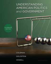 9780205829347-0205829341-Understanding American Politics and Government, Alternate Edition (2nd Edition)
