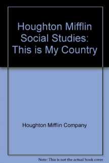 9780395549018-0395549019-Houghton Mifflin Social Studies: This is My Country