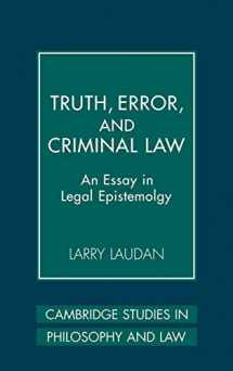 9780521861663-0521861667-Truth, Error, and Criminal Law: An Essay in Legal Epistemology (Cambridge Studies in Philosophy and Law)
