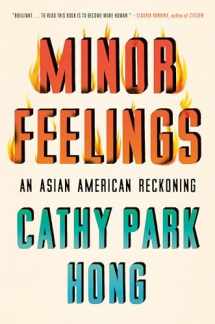 9781984820365-1984820362-Minor Feelings: An Asian American Reckoning