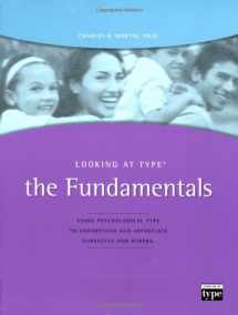 9780935652314-0935652310-Looking at Type: The Fundamentals Using Psychological Type To Understand and Appreciate Ourselves and Others