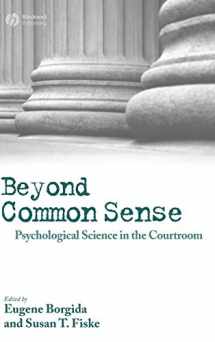 9781405145732-1405145730-Beyond Common Sense: Psychological Science in the Courtroom