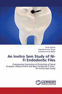 9783659518409-3659518409-An Invitro Sem Study of Ni-Ti Endodontic Files: Comparative Evaluation of Distortion of Hand Protaper, Rotary Profile and New Twisted Ni-Ti Files - An Invitro Sem Study