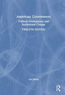 9781032302201-1032302208-American Government: Political Development and Institutional Change