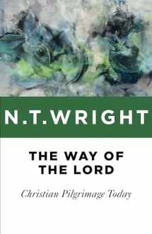 9780802871800-0802871801-The Way of the Lord: Christian Pilgrimage Today