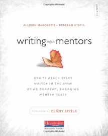 9780325074504-032507450X-Writing with Mentors: How to Reach Every Writer in the Room Using Current, Engaging Mentor Texts