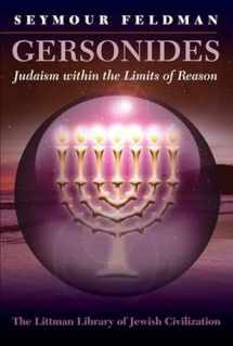 9781906764784-1906764786-Gersonides: Judaism Within the Limits of Reason (The Littman Library of Jewish Civilization)