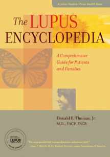 9781421409832-1421409836-The Lupus Encyclopedia: A Comprehensive Guide for Patients and Families (A Johns Hopkins Press Health Book)