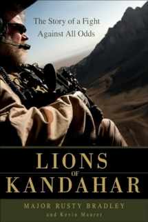 9780553807578-0553807579-Lions of Kandahar: The Story of a Fight Against All Odds