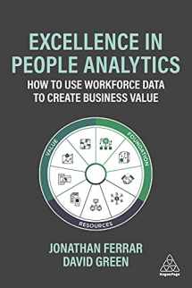 9781789661187-1789661188-Excellence in People Analytics: How to Use Workforce Data to Create Business Value