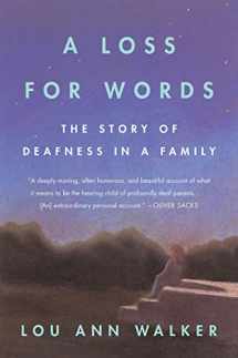 9780060914257-0060914254-A Loss for Words: The Story of Deafness in a Family