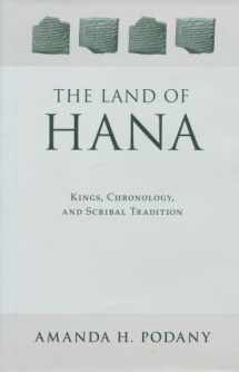 9781883053482-188305348X-The Land of Hana: Kings, Chronology, and Scribal Tradition