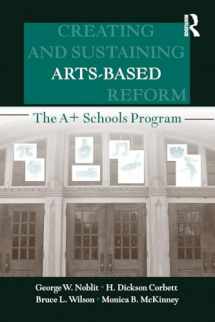9780805861495-0805861491-Creating and Sustaining Arts-Based School Reform
