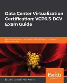 9781789340471-1789340470-Data Center Virtualization Certification: VCP6.5-DCV Exam Guide: Everything you need to achieve 2V0-622 certification – with exam tips and exercises