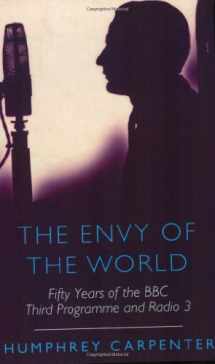 9780753802502-0753802503-The Envy of the World : Fifty Years of the Third Programme and Radio Three