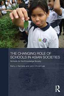 9780415586887-0415586887-The Changing Role of Schools in Asian Societies