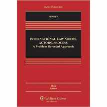 9780735589179-0735589178-International Law: Norms Actors Process: Problem Approach 3e