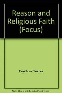 9780813320359-0813320356-Reason And Religious Faith (Focus Series)