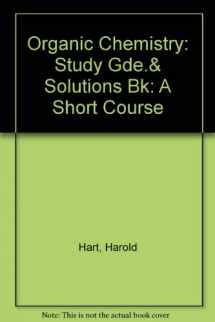 9780395423226-0395423228-Study Guide and Solutions Book Organic Chemistry: A Short Course