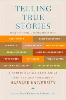 9780452287556-0452287553-Telling True Stories: A Nonfiction Writers' Guide from the Nieman Foundation at Harvard University