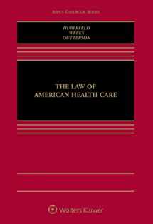 9781454869030-1454869038-The Law of American Health Care (Aspen Casebook)