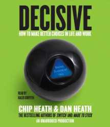 9780449011119-0449011119-Decisive: How to Make Better Choices in Life and Work