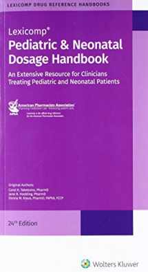 9781591953654-1591953650-Pediatric & Neonatal Dosage Handbook