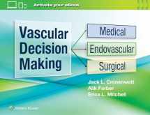 9781975115814-1975115813-Vascular Decision Making: Medical, Endovascular, Surgical