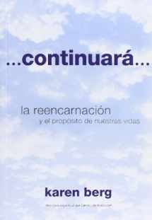 9781571898739-1571898735-Continuara: La Reencarnacion y El Proposito De Nuestras Vidas (Spanish Edition)