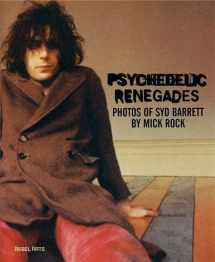 9781934471005-1934471003-Psychedelic Renegades: With Photographs of Syd Barrett