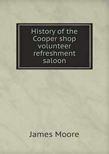9785519229166-5519229163-History of the Cooper shop volunteer refreshment saloon