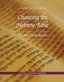 9780827612235-0827612230-Chanting the Hebrew Bible: The Art of Cantillation