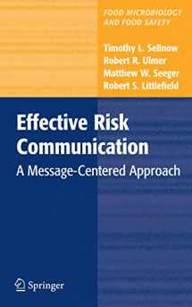9781441927255-1441927255-Effective Risk Communication: A Message-Centered Approach (Food Microbiology and Food Safety)