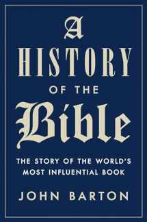 9780525428770-0525428771-A History of the Bible: The Story of the World's Most Influential Book