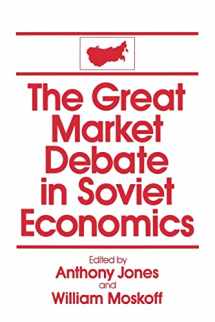 9780873328692-0873328698-The Great Market Debate in Soviet Economics: An Anthology (USSR in Transition. Readings and Documents)