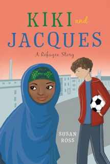 9780823441808-0823441806-Kiki and Jacques: A Refugee Story