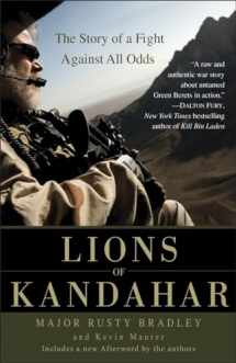 9780553386165-0553386166-Lions of Kandahar: The Story of a Fight Against All Odds