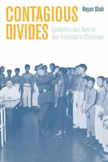 9780520226296-0520226291-Contagious Divides: Epidemics and Race in San Francisco's Chinatown (American Crossroads) (Volume 7)