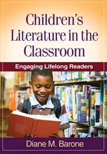 9781606239384-1606239384-Children's Literature in the Classroom: Engaging Lifelong Readers (Solving Problems in the Teaching of Literacy)