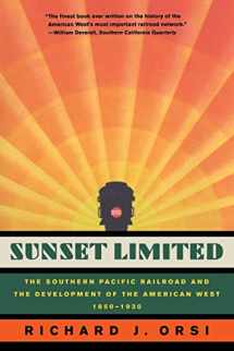 9780520251649-0520251644-Sunset Limited: The Southern Pacific Railroad and the Development of the American West, 1850-1930