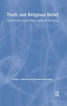 9781563248528-1563248522-Truth and Religious Belief: Philosophical Reflections on Philosophy of Religion