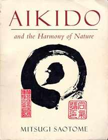 9780877738558-0877738556-Aikido and the Harmony of Nature
