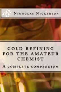 9781500743635-1500743631-gold refining for the amateur chemist