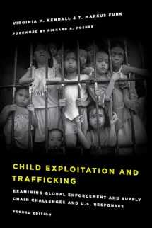 9781442264793-1442264799-Child Exploitation and Trafficking: Examining Global Enforcement and Supply Chain Challenges and U.S. Responses