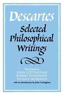 9780521358125-0521358124-Descartes: Selected Philosophical Writings