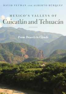 9780816548736-0816548730-Mexico’s Valleys of Cuicatlán and Tehuacán: From Deserts to Clouds (Southwest Center Series)