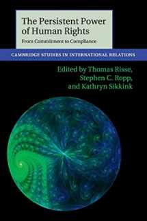 9781107609365-1107609364-The Persistent Power of Human Rights: From Commitment to Compliance (Cambridge Studies in International Relations, Series Number 126)