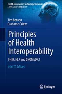 9783030568825-3030568822-Principles of Health Interoperability: FHIR, HL7 and SNOMED CT (Health Information Technology Standards)