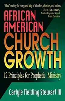 9780687165414-0687165415-African American Church Growth: 12 Principles of Prophetic Ministry