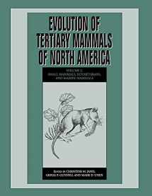 9781108462082-1108462081-Evolution of Tertiary Mammals of North America: Volume 2, Small Mammals, Xenarthrans, and Marine Mammals